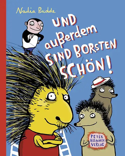Und außerdem sind borsten - und,