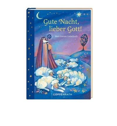 Gute nacht lieber gott - nacht,, mein