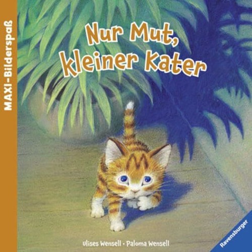 Nur mut kleiner kater - nur, mut,